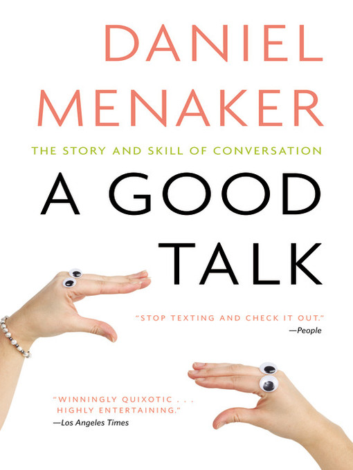Title details for A Good Talk by Daniel Menaker - Available